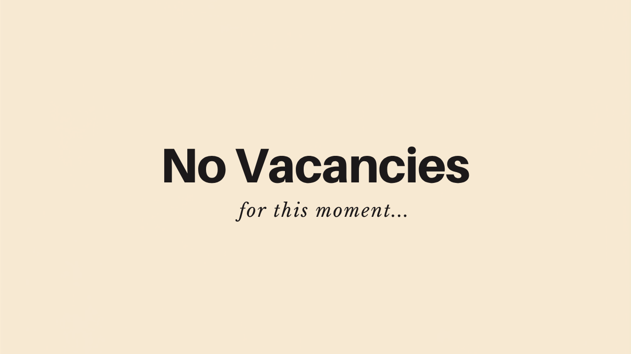 No Vacancies